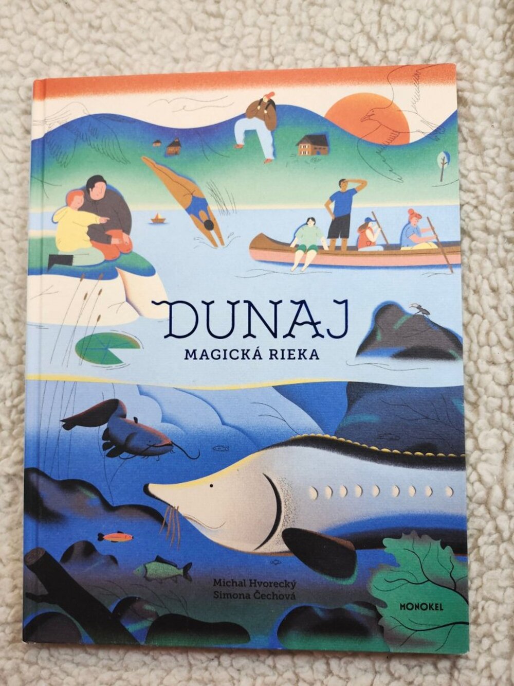 DUNAJ Magická Rieka Hvorecký Čechová Hardcover Slovak Illustrated Picture Book